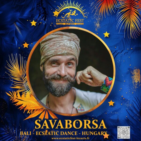 SAVABORSA – DJ Ecstatic Dance | Ecstatic Fest Lez’Arts 🎶🌍✨