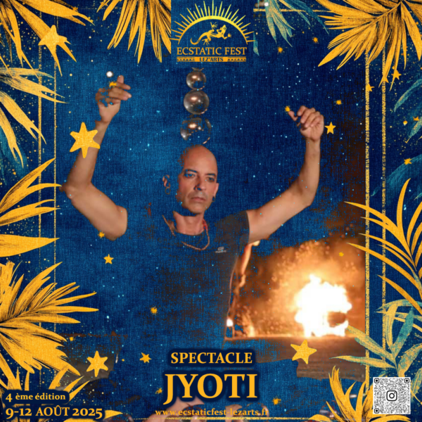 JYOTI – Miracle de l’Équilibre | Ecstatic Fest Lez’Arts ✨🌌
