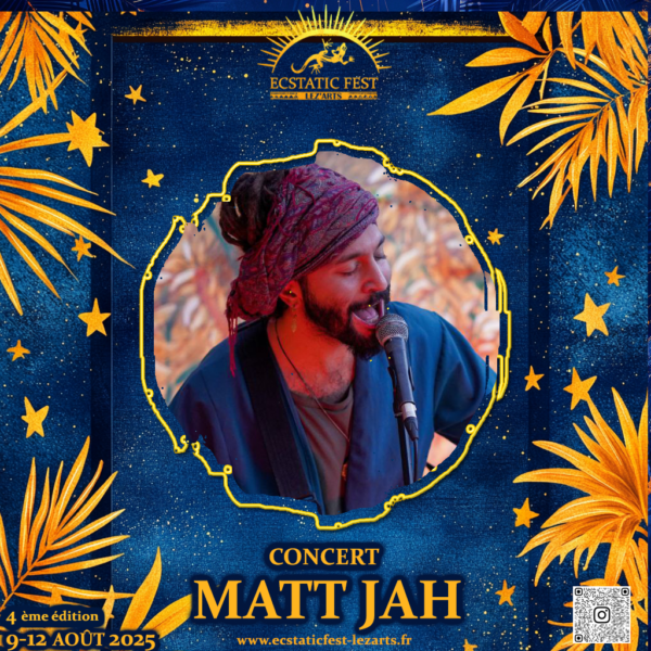 MATT JAH  – DJ Ecstatic Dance | Ecstatic Fest Lez’Arts 🎧🌍✨