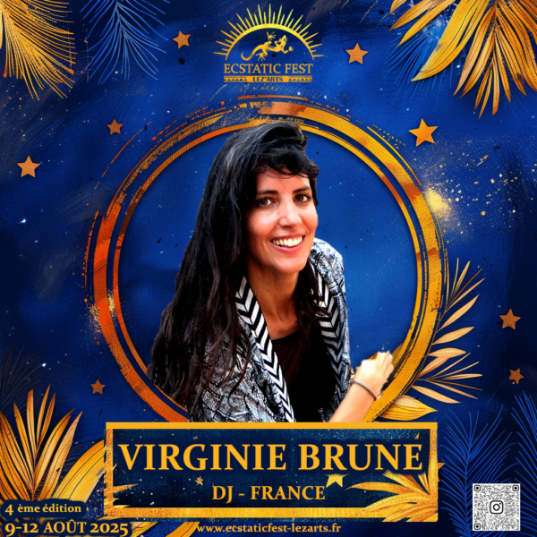 VIRGINIE BRUNE  – DJ Ecstatic Dance | Ecstatic Fest Lez’Arts 🎶✨🕊️