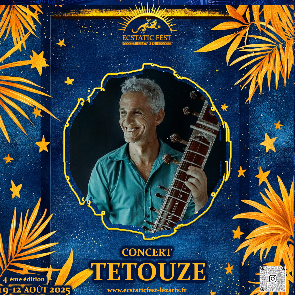 TETOUZE  – Artiste Concert | Ecstatic Fest Lez’Arts 🎧🌍✨